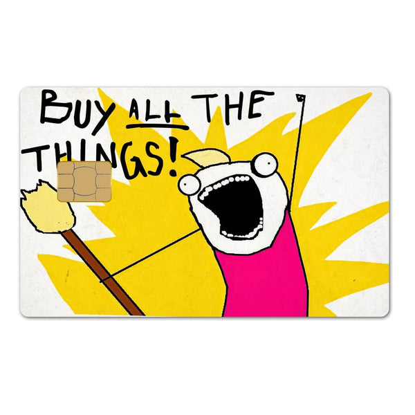 Buy all the things